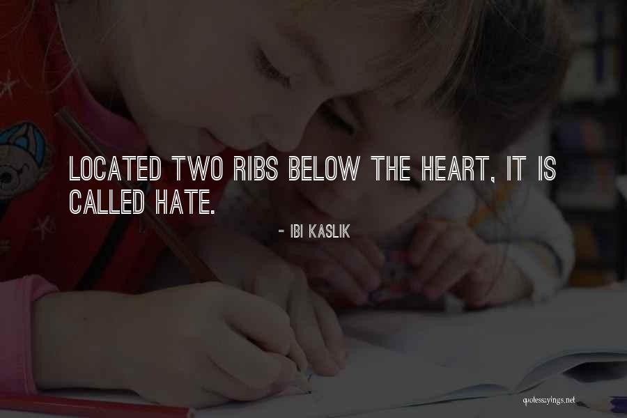 Ibi Kaslik Quotes 1638190 Ibi Kaslik Quotes 1638190