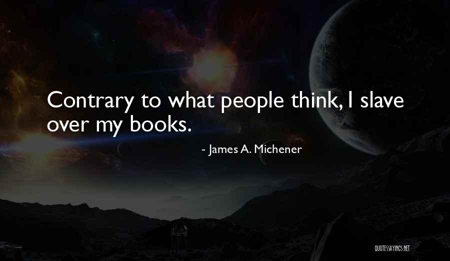 Ibinabo Horsfall Quotes By James A. Michener Ibinabo Horsfall Quotes By James A. Michener