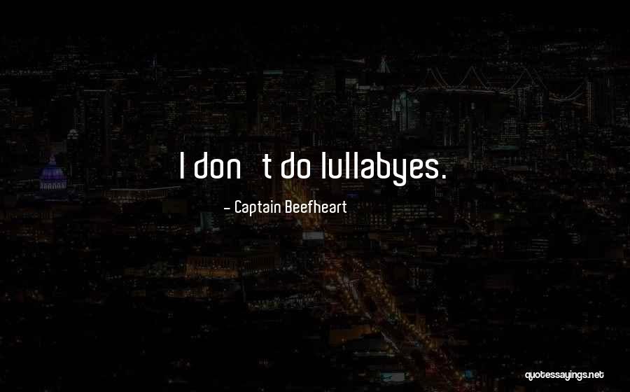 Ibironke Oduwole Quotes By Captain Beefheart Ibironke Oduwole Quotes By Captain Beefheart