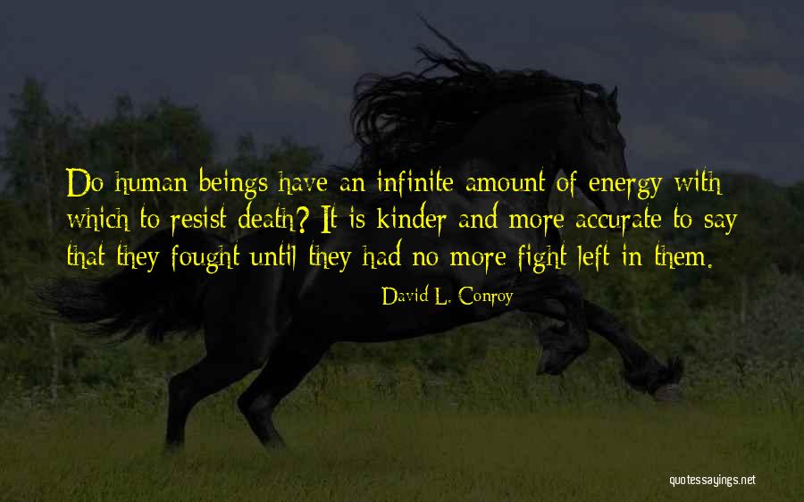 Ibjjf 2020 Quotes By David L. Conroy Ibjjf 2020 Quotes By David L. Conroy
