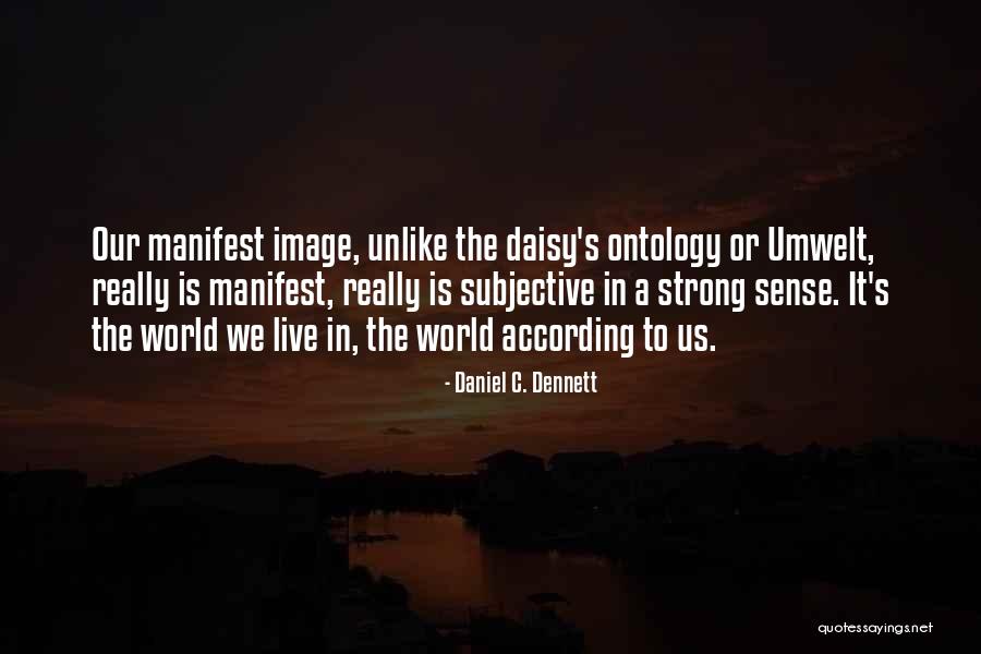 Iblees Ki Quotes By Daniel C. Dennett Iblees Ki Quotes By Daniel C. Dennett