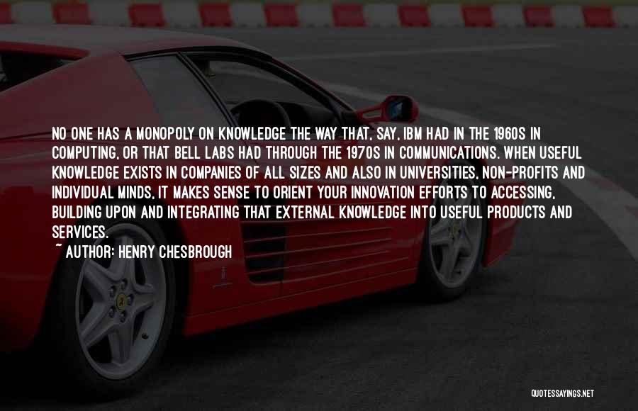 Ibm Innovation Quotes By Henry Chesbrough