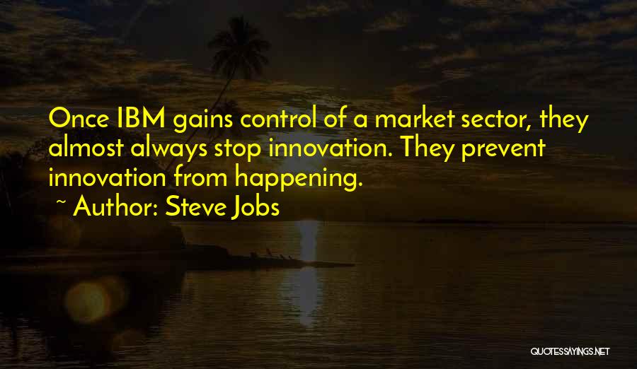 Ibm Innovation Quotes By Steve Jobs