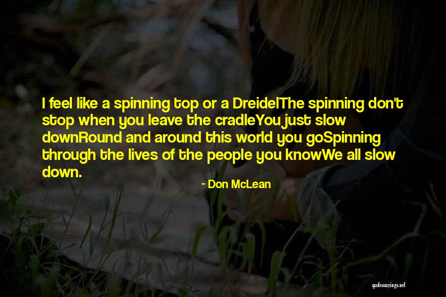 Ibn Abbad Quotes By Don McLean Ibn Abbad Quotes By Don McLean