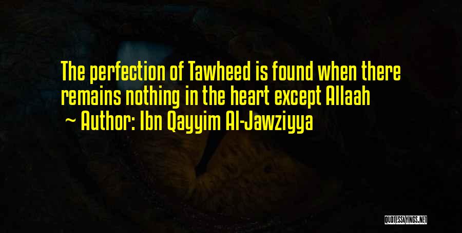 Ibn Al Qayyim Quotes By Ibn Qayyim Al-Jawziyya