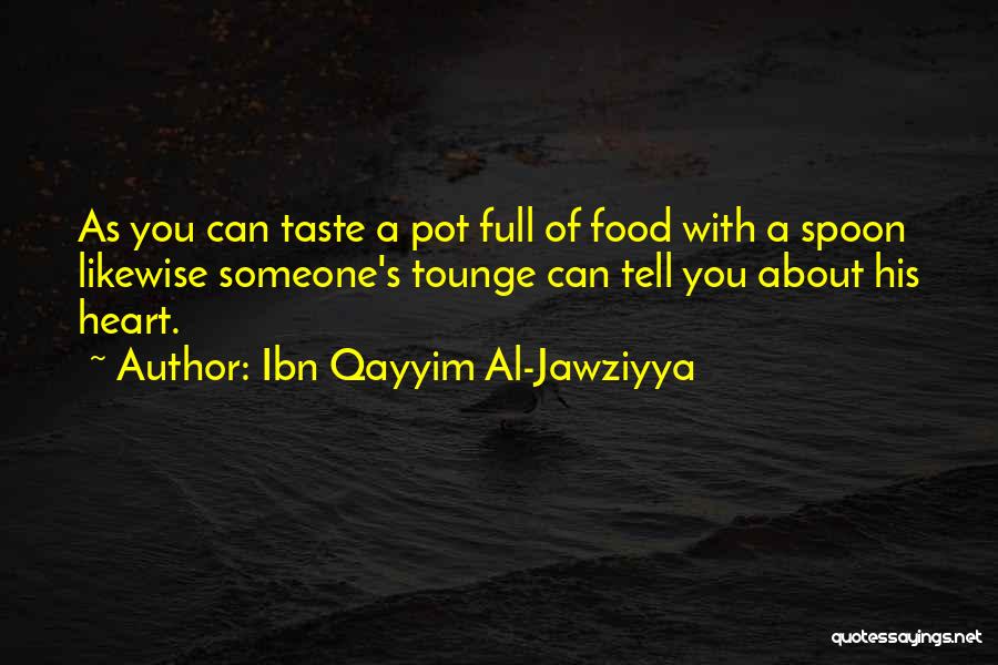 Ibn Al Qayyim Quotes By Ibn Qayyim Al-Jawziyya