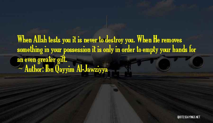 Ibn Al Qayyim Quotes By Ibn Qayyim Al-Jawziyya