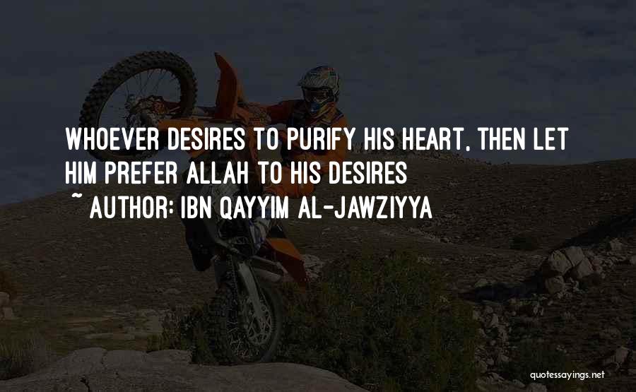 Ibn Al Qayyim Quotes By Ibn Qayyim Al-Jawziyya