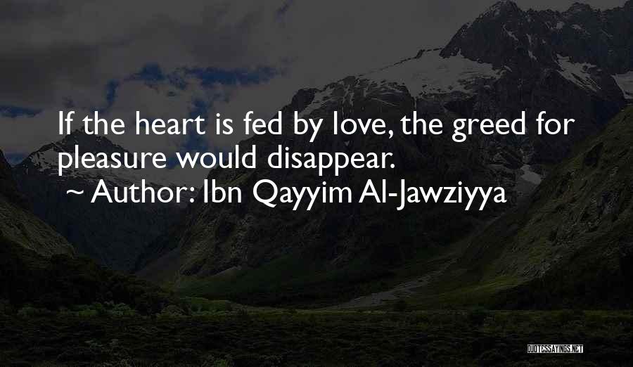 Ibn Al Qayyim Quotes By Ibn Qayyim Al-Jawziyya