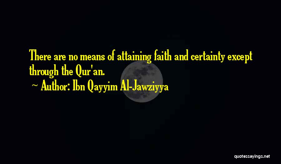 Ibn Al Qayyim Quotes By Ibn Qayyim Al-Jawziyya