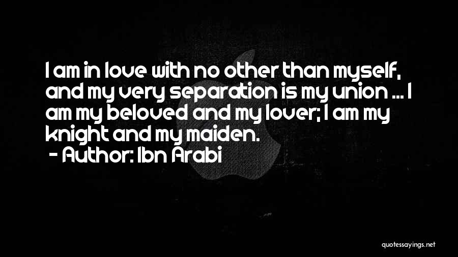 Ibn Arabi Quotes 919759