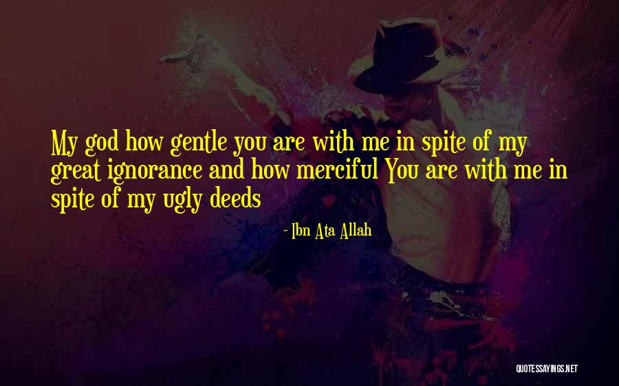 Ibn Ata'illah Quotes By Ibn Ata Allah Ibn Ata'illah Quotes By Ibn Ata Allah
