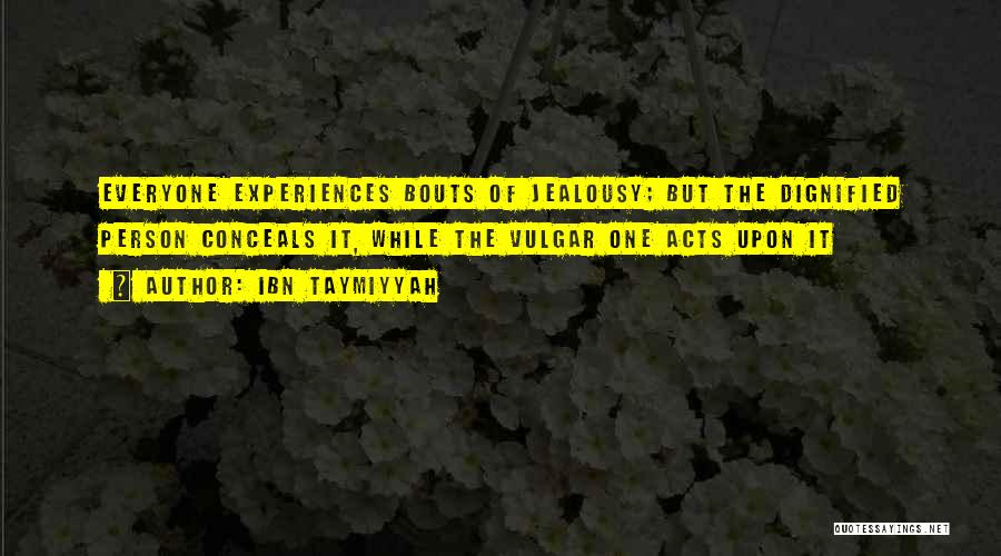 Ibn E Taymiyyah Quotes By Ibn Taymiyyah