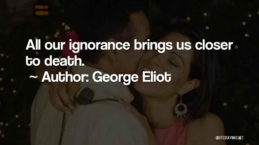 Ibn Rushd Averroes Quotes By George Eliot