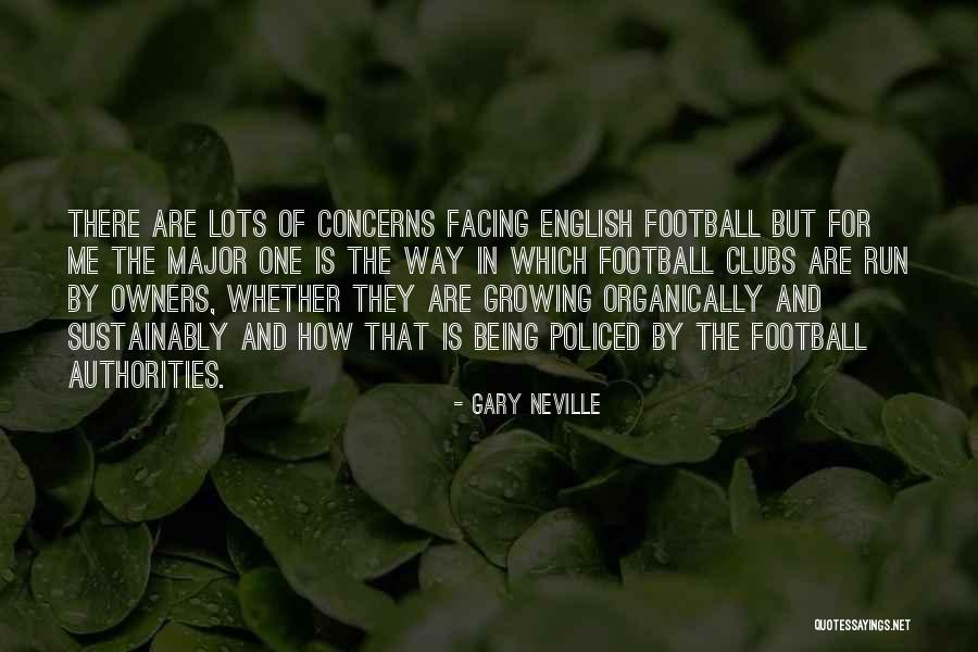 Ibn Uthaymeen Quotes By Gary Neville Ibn Uthaymeen Quotes By Gary Neville