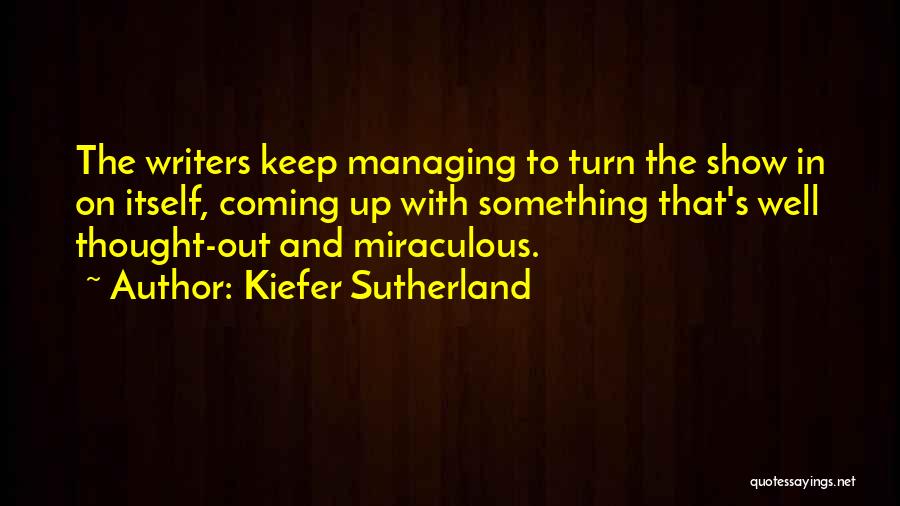 Ibragimova Yulduz Quotes By Kiefer Sutherland