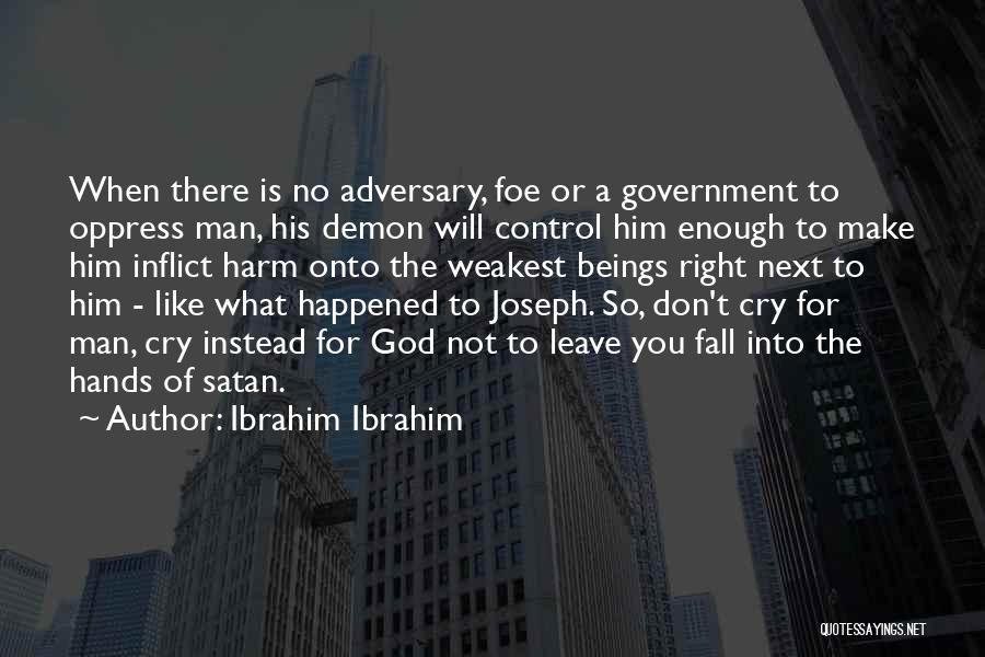 Ibrahim Ibrahim Quotes 1020362