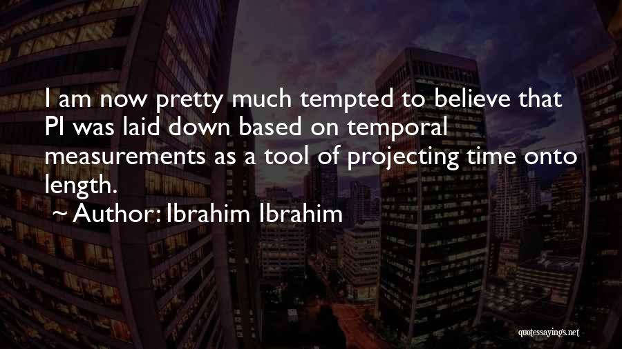Ibrahim Ibrahim Quotes 1087296