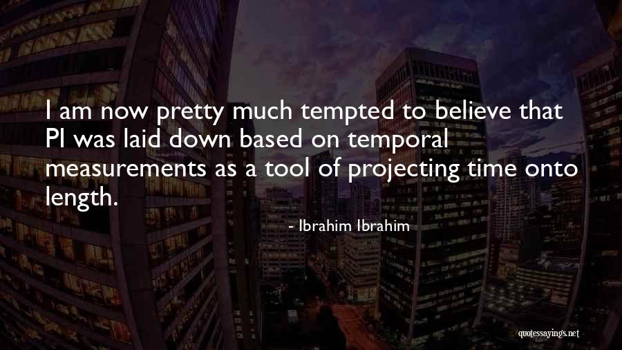 Ibrahim Ibrahim Quotes 1087296