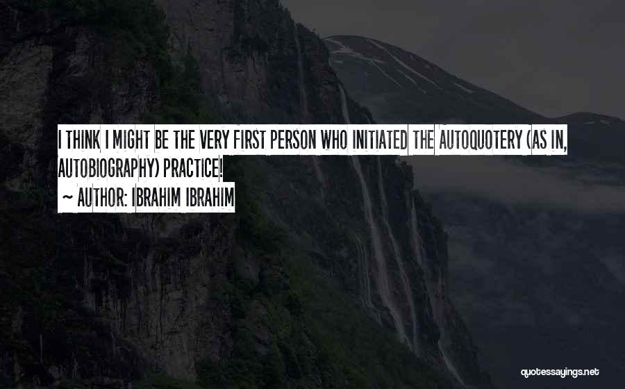 Ibrahim Ibrahim Quotes 209138