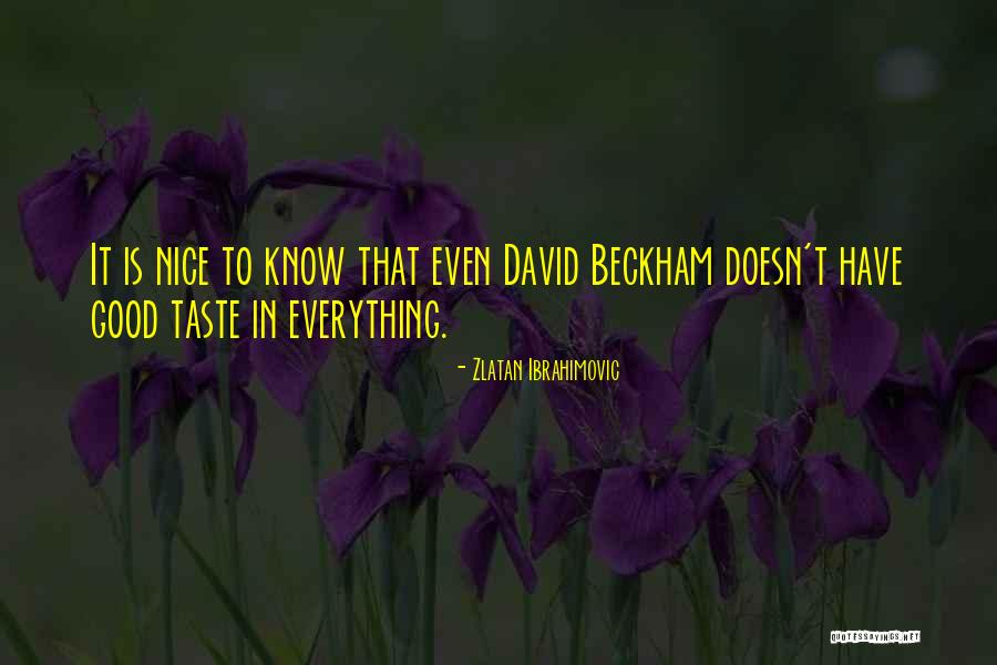 Ibrahimovic Beckham Quotes By Zlatan Ibrahimovic