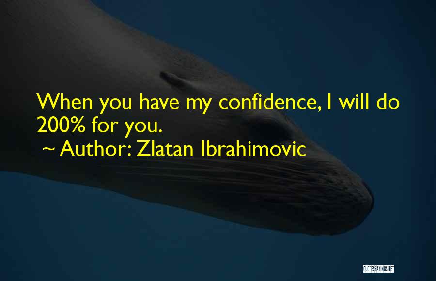 Ibrahimovic Quotes By Zlatan Ibrahimovic