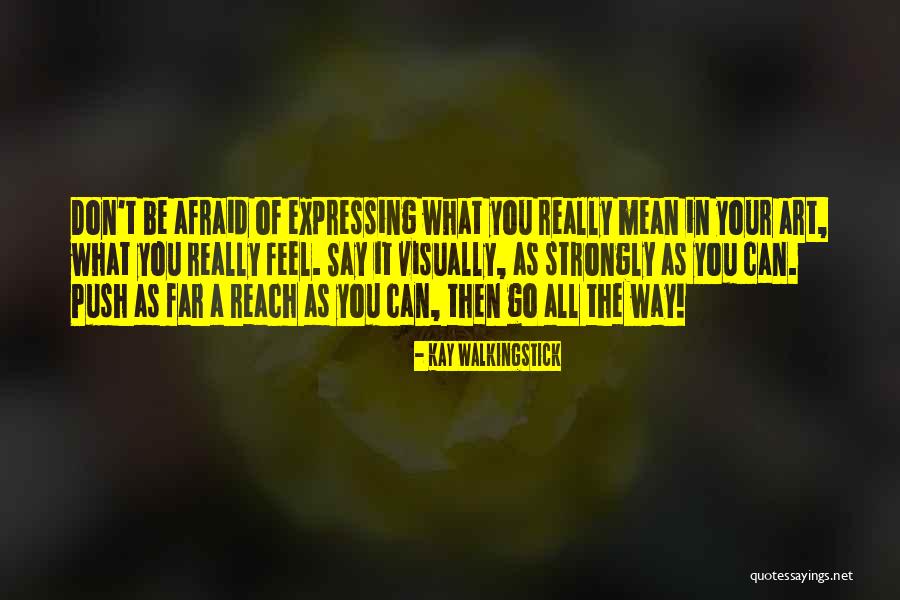 Ibraimo Machuabo Quotes By Kay WalkingStick Ibraimo Machuabo Quotes By Kay WalkingStick