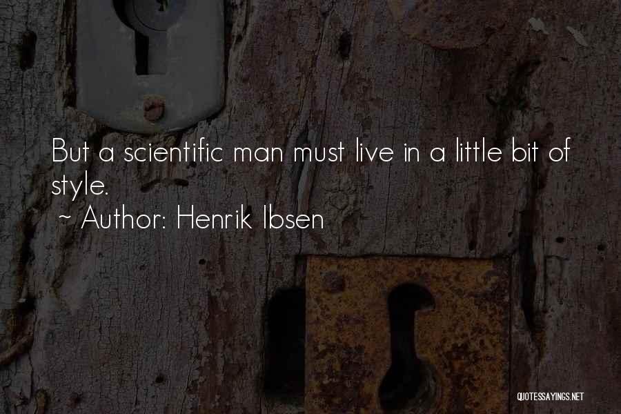 Ibsen Henrik Quotes By Henrik Ibsen