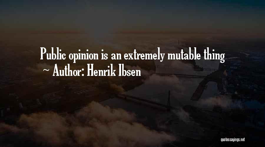 Ibsen Henrik Quotes By Henrik Ibsen