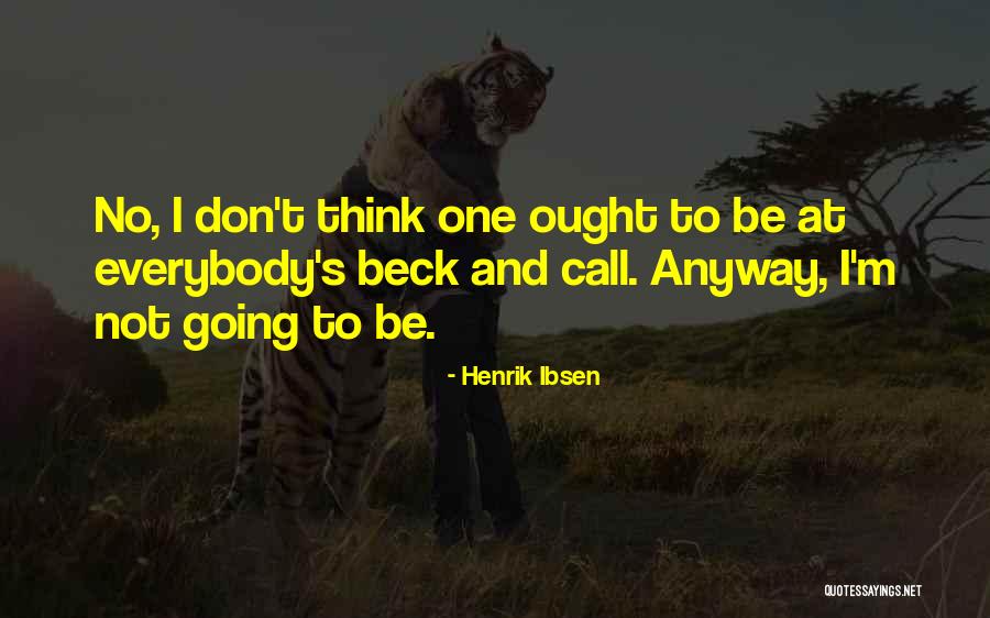 Ibsen Quotes By Henrik Ibsen Ibsen Quotes By Henrik Ibsen