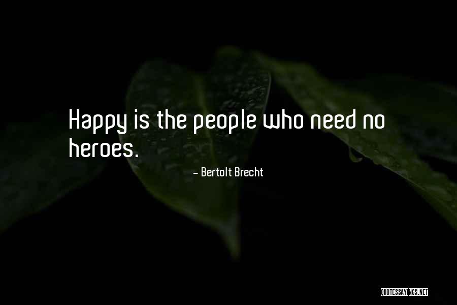 Ibtissem Lassoued Quotes By Bertolt Brecht