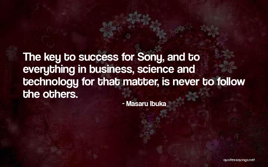 Ibuka Masaru Quotes By Masaru Ibuka Ibuka Masaru Quotes By Masaru Ibuka