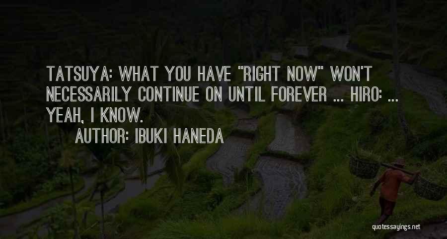 Ibuki Haneda Quotes 2261531