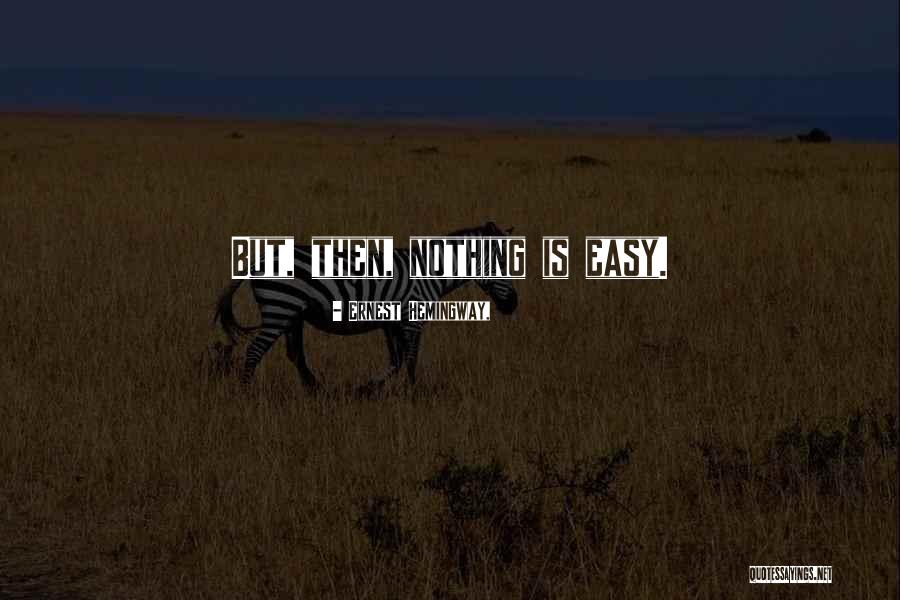 Ibukun Akinboyo Quotes By Ernest Hemingway, Ibukun Akinboyo Quotes By Ernest Hemingway,