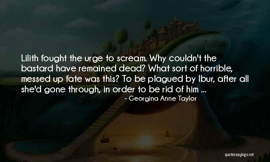 Ibur Quotes By Georgina Anne Taylor Ibur Quotes By Georgina Anne Taylor