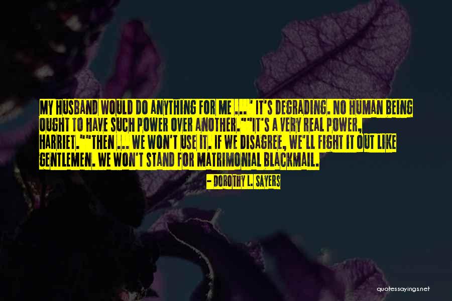 Ibuses Quotes By Dorothy L. Sayers Ibuses Quotes By Dorothy L. Sayers