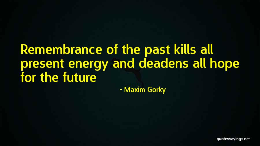 Ibycus Topo Quotes By Maxim Gorky Ibycus Topo Quotes By Maxim Gorky