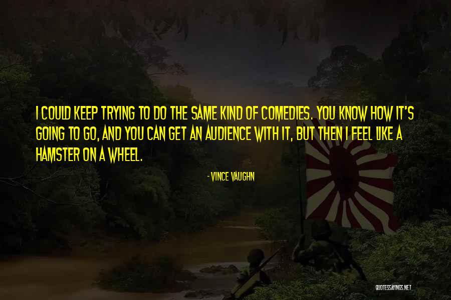 Ibycus Writings Quotes By Vince Vaughn Ibycus Writings Quotes By Vince Vaughn