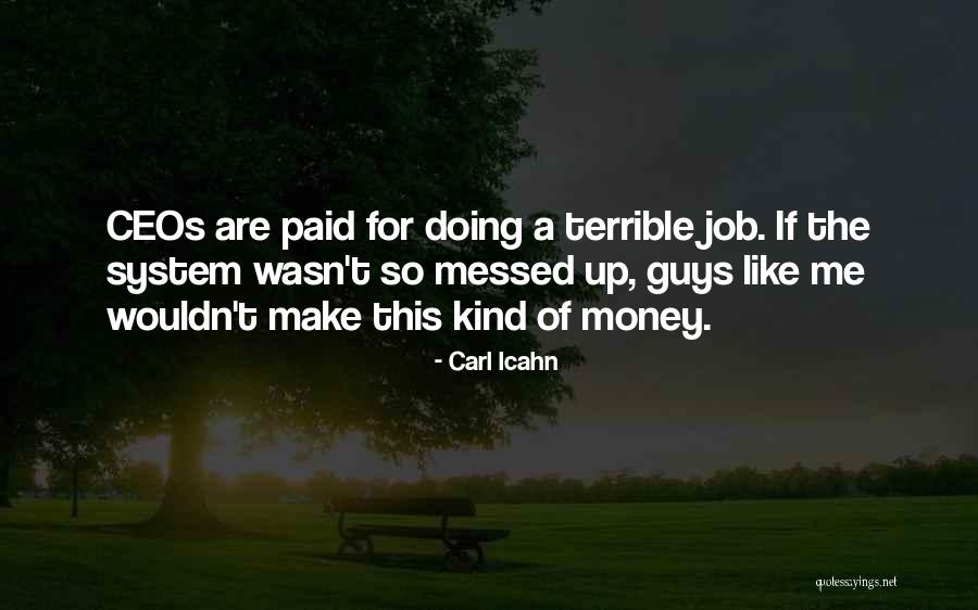 Icahn Quotes By Carl Icahn Icahn Quotes By Carl Icahn