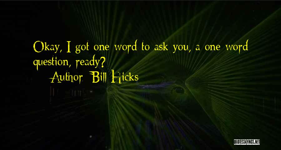 Icarly Guppy Quotes By Bill Hicks