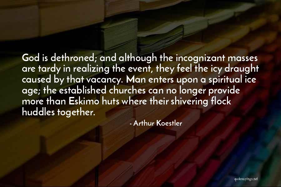 Ice Age 5 Quotes By Arthur Koestler Ice Age 5 Quotes By Arthur Koestler
