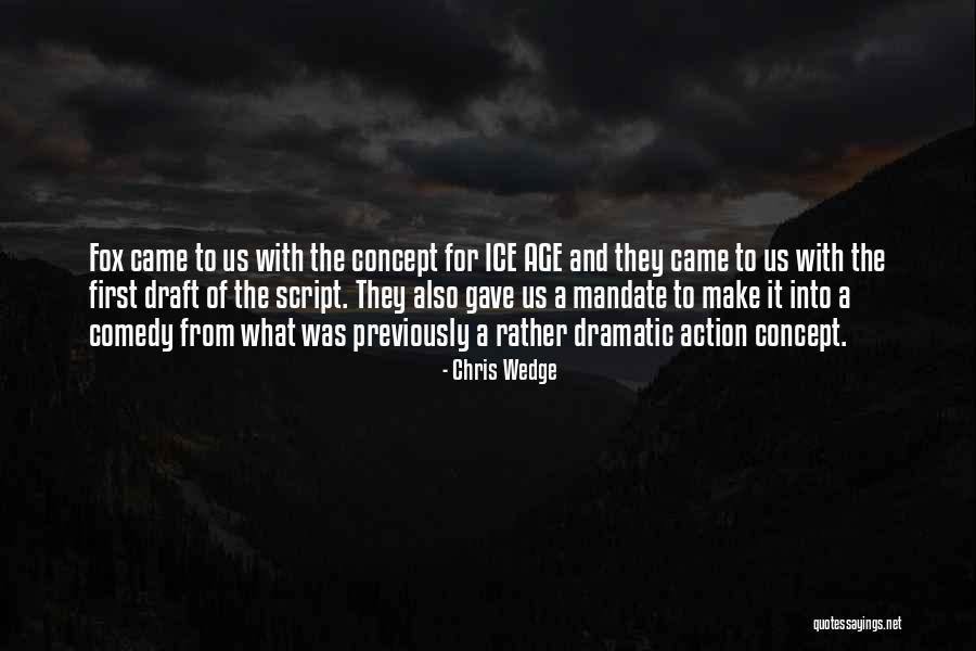 Ice Age Quotes By Chris Wedge Ice Age Quotes By Chris Wedge