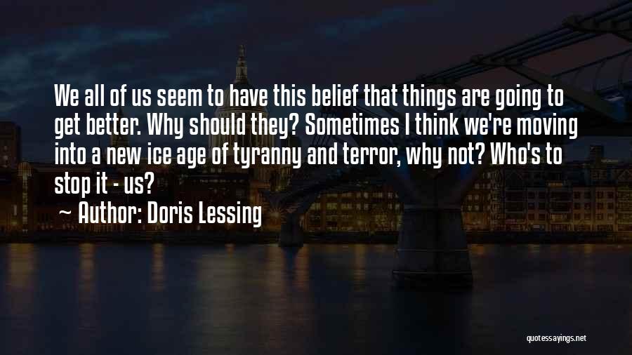 Ice Age Quotes By Doris Lessing