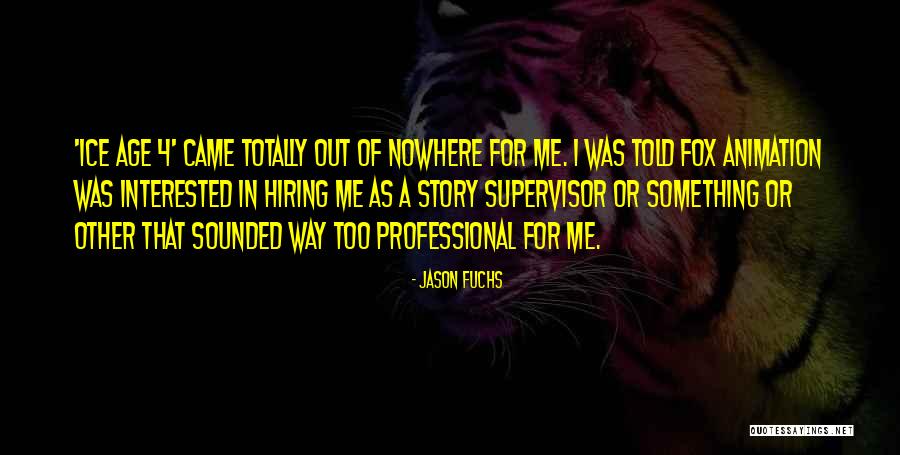 Ice Age Quotes By Jason Fuchs Ice Age Quotes By Jason Fuchs