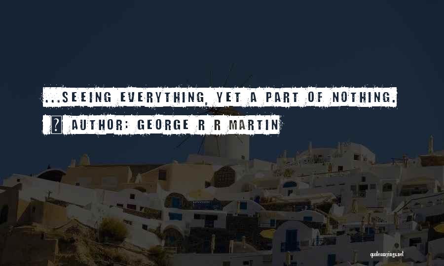 Ice Ages Quotes By George R R Martin