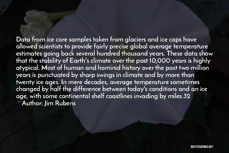 Ice Ages Quotes By Jim Rubens
