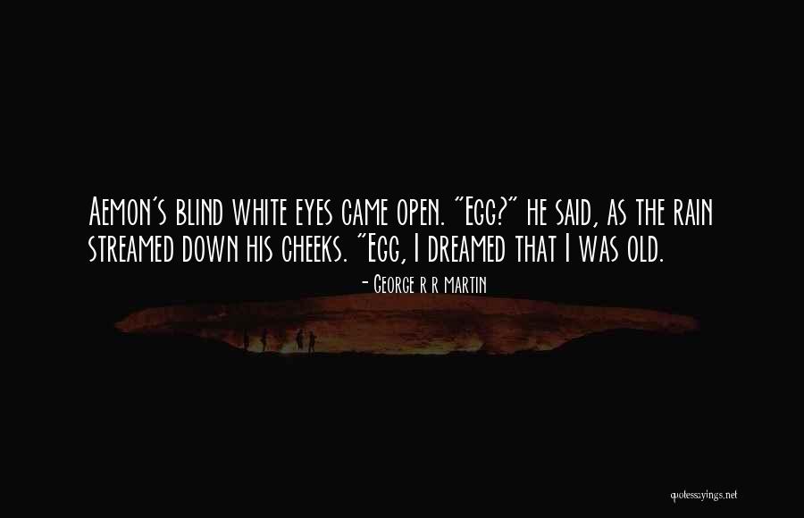 Ice And Fire Quotes By George R R Martin Ice And Fire Quotes By George R R Martin