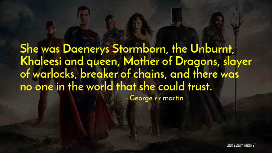 Ice And Fire Song Quotes By George R R Martin