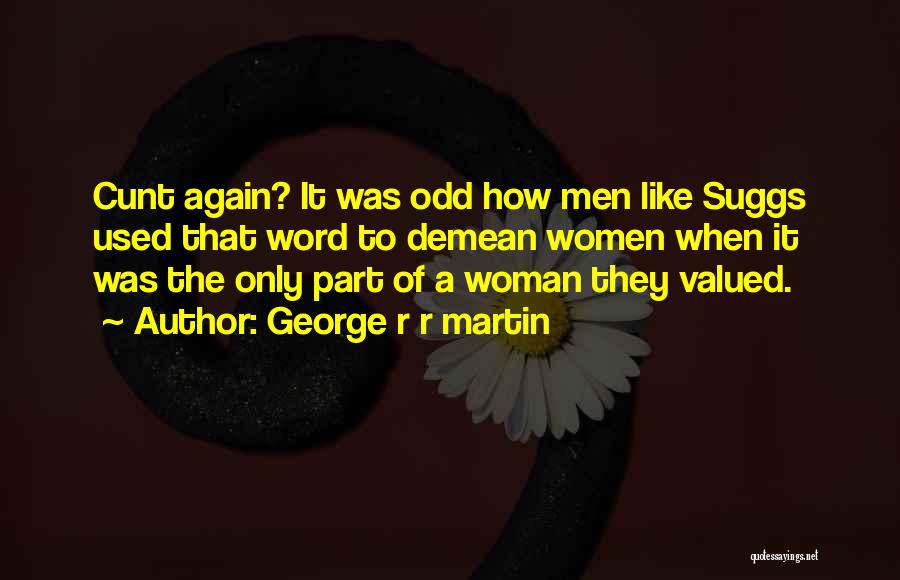Ice And Fire Song Quotes By George R R Martin Ice And Fire Song Quotes By George R R Martin
