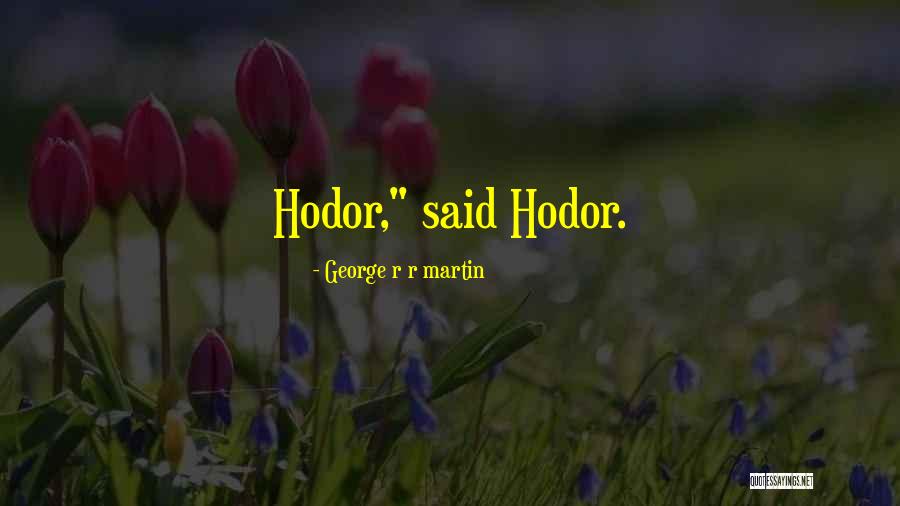 Ice And Fire Song Quotes By George R R Martin Ice And Fire Song Quotes By George R R Martin